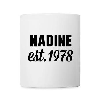 Nadine est 1978 - Tasse - Weiß - Vorne
