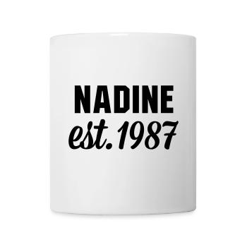 Nadine est 1987 - Tasse - Weiß - Vorne