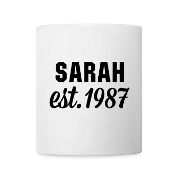 Sarah est 1987 - Tasse - Weiß - Vorne