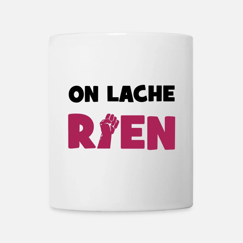 On lâche rien ! - Mug blanc - blanc