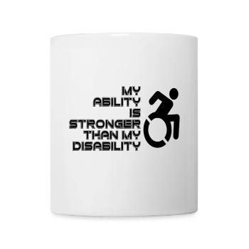 My Will Is Stronger Than My Wheelchair / Disability* - Mug - white - Front