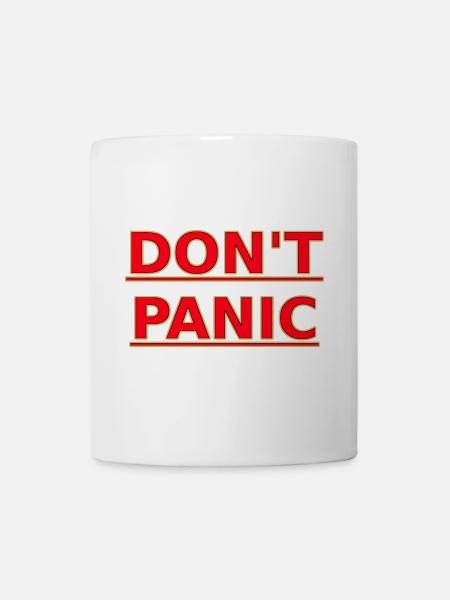 DON T PANIC - Tasse - Weiß