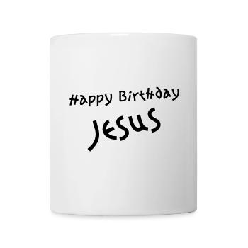happy birthday jesus - Mug - white - Front