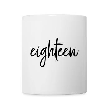 eighteen 18 birthday anniversary gift - Mug - white - Front