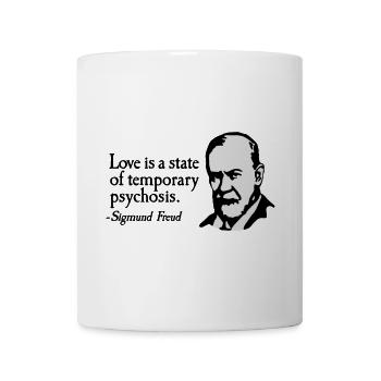 Love is just a temporary psychosis - Sigmund Freud - Mug blanc - blanc - Devant