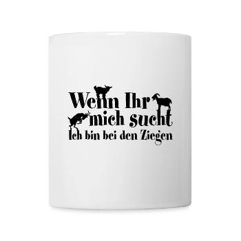 Ich bin bei den Ziegen | kleine Ziegen - Tasse - Weiß - Vorne
