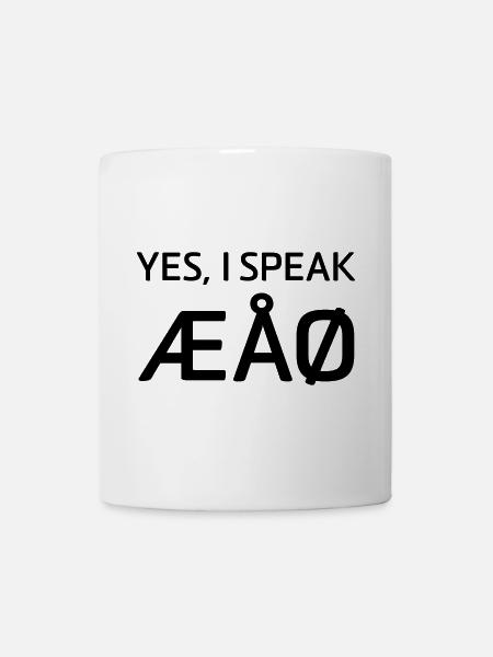 Yes I Speak ÆÅØ Dänemark Norwegen Sprache Alphabet - Tasse - Weiß