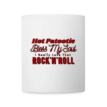 Hot Patootie Bless My Soul - Tasse - Weiß - Vorne