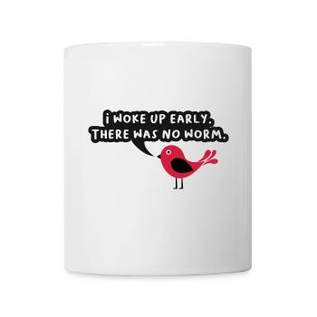 Je me suis réveillé tôt il n’y avait pas de ver Graphique - Mug blanc - blanc - Devant
