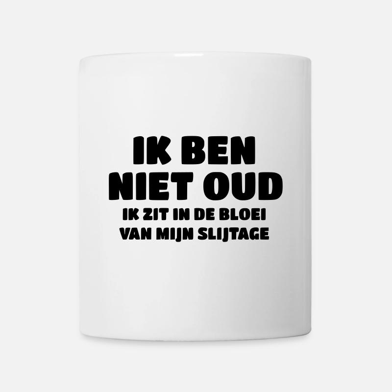 Nicht alt, ich bin in der Blüte meiner Abnutzung # - Tasse - Weiß