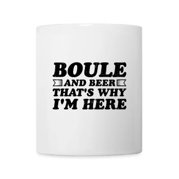 Boule and beer That's why I'm here Bouler alcohol - Mug - white - Front