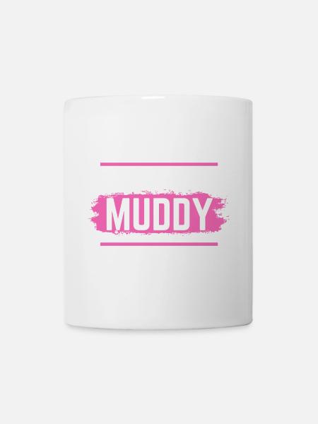 Muddy run shirt mud Matsch Lauf girl Team obstacle - Tasse - Weiß