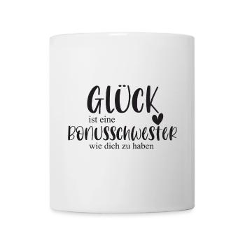 Bonusschwester Glück Geschenk Schwester Danke - Tasse - Weiß - Vorne