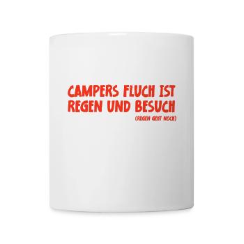 Camping Spruch Campers Fluch ist Regen und Besuch - Tasse - Weiß - Vorne