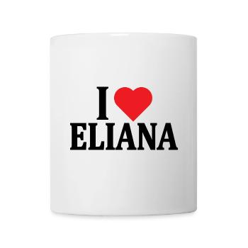 T-Shirt Ich liebe Eliana T-Shirt Geschenkidee - Tasse - Weiß - Vorne