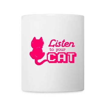 "Listen to your Cat" cool saying with cat - Mug - white - Front