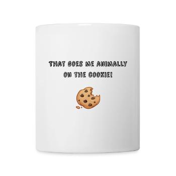 That goes me on the cookie! - Tasse - Weiß - Vorne
