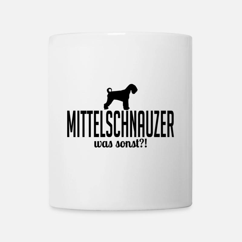 Mittelschnauzer was sonst Hundespruch Hunde - Tasse - Weiß