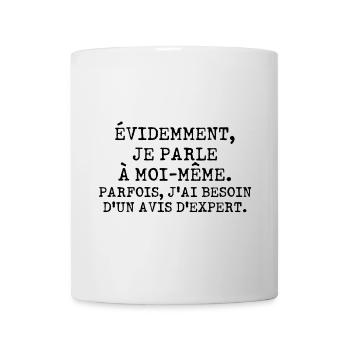 Évidemment, je parle à moi-même - Mug blanc - blanc - Devant