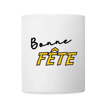 BONNE FÊTE. FÊTE DES MÈRES. FÊTE DES PÈRES. FÊTE - Mug blanc - blanc - Devant