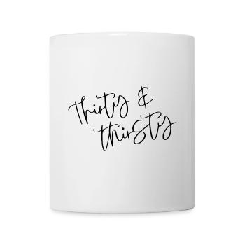Thirty & Thirsty Birthday - Mug - white - Front