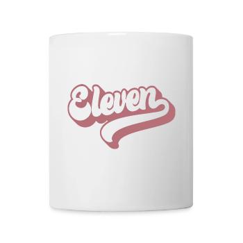 Eleven 11. Geburtstag für Mädchen im Alter von 11 Jahren - Tasse - Weiß - Vorne