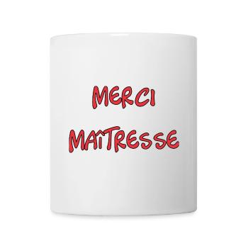 MAÎTRESSE. MERCI. MERCI MAÎTRESSE - Mug blanc - blanc - Devant