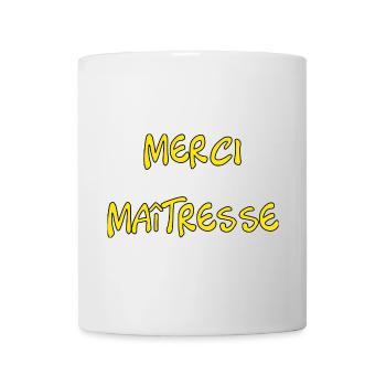 MAÎTRESSE. MERCI. MERCI MAÎTRESSE - Mug blanc - blanc - Devant