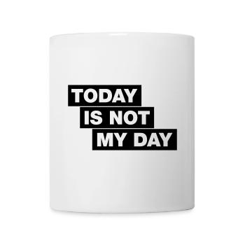 Aujourd’hui n’est pas mon jour - Typo Statement - Mug blanc - blanc - Devant