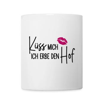 Küss mich Ich erbe den Hof - Tasse - Weiß - Vorne