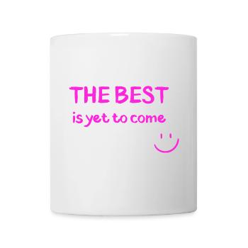 The best is yet to come! für Schwangere - Tasse - Weiß - Vorne