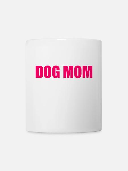Dog mom - Tasse - Weiß