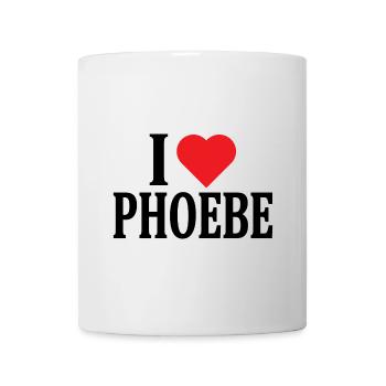 T-Shirt I love Phoebe T-Shirt Geschenkidee - Tasse - Weiß - Vorne