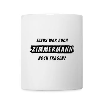 Zimmermann Geschenk Spruch Handwerker - Tasse - Weiß - Vorne