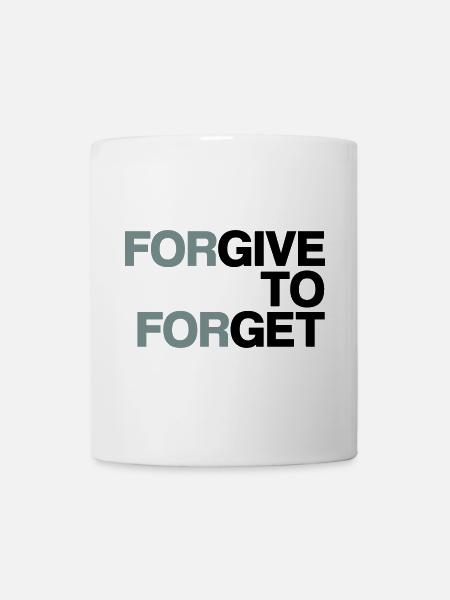 Forgive to forget - Tasse - Weiß
