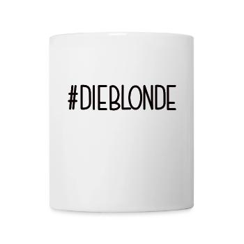 #DIEBLONDE Blond Blondes Haar Blondhaarig - Tasse - Weiß - Vorne