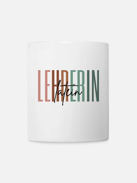 Lehrerin Latein Lateinlehrerin Gymnasium Geschenk - Tasse - Weiß