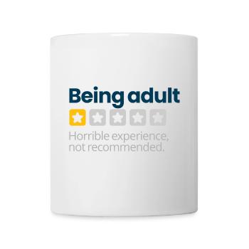 Being Adult - Mug - white - Front