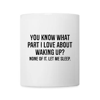 tu sais ce que j'aime dans le réveil - Mug blanc - blanc - Devant