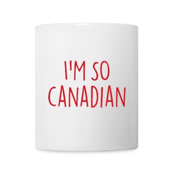 I'M SO CANADIAN Canadian Canada - Mug - white - Front