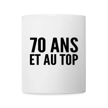 70 Jahre alt und an der Spitze - Tasse - Weiß - Vorne