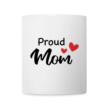 Proud Mom - Mug blanc - blanc - Devant