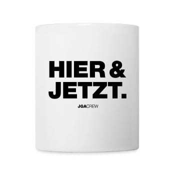 Hier und Jetzt (JGA - Jungesellenabschied) - Tasse - Weiß - Vorne