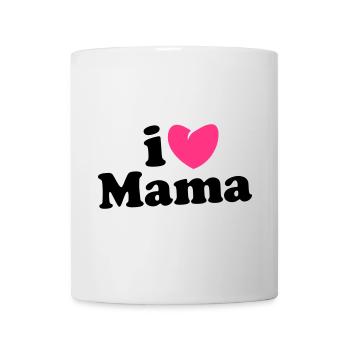 i love mama - i heart mama - ich liebe mutti mom - Tasse - Weiß - Vorne