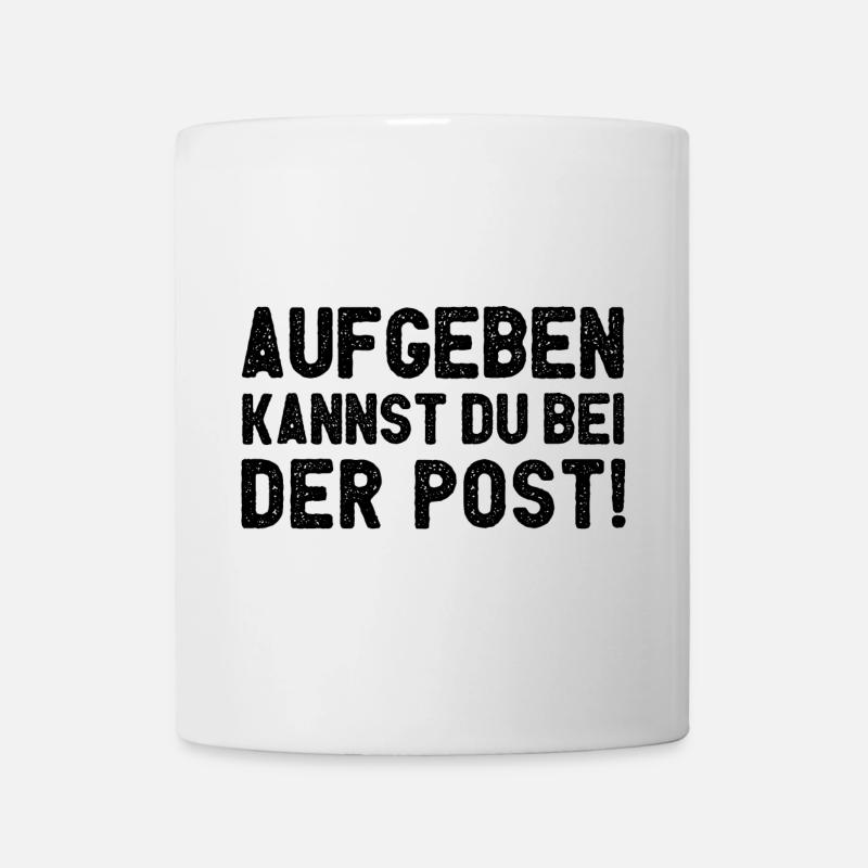 Vous pouvez abandonner à la poste - Mug blanc - blanc