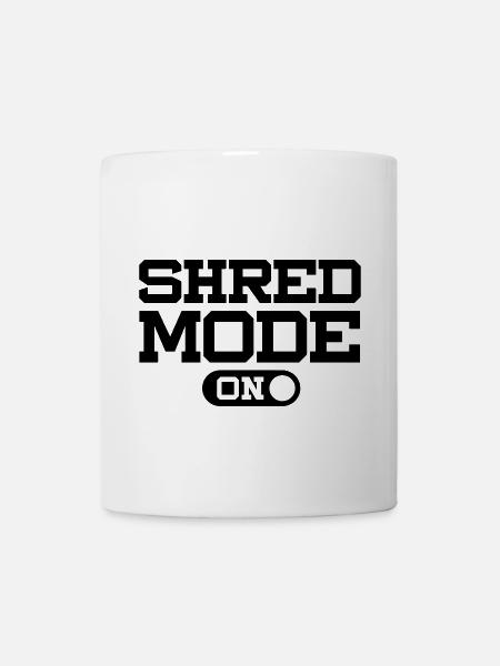 SHRED MODE ON - Tasse - Weiß
