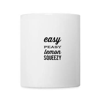 Easy Peasy Lemon Squeezy – Lustiger Spruch - Tasse - Weiß - Vorne