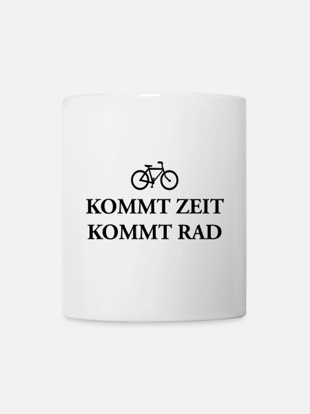 Kommt Zeit Rad - Tasse - Weiß