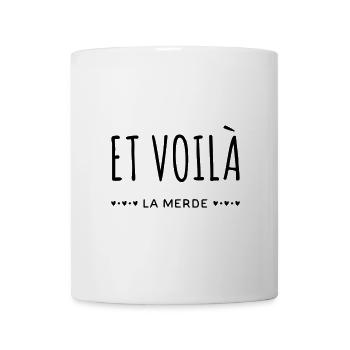 Et voilà la – dicon français espiègle - Mug blanc - blanc - Devant
