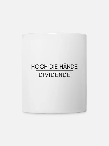Aktien Börse Dividende Spruch - Tasse - Weiß